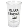 Kirkas snapsilasi Valmiina Paikoillanne Hep
